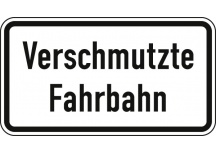 Verkehrszeichen Verschmutzte Fahrbahn
